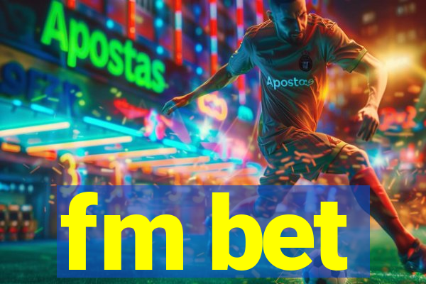 fm bet